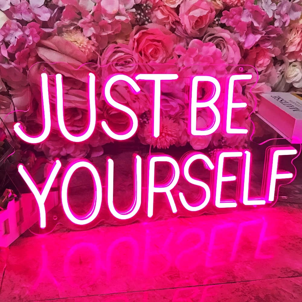 “Just be yourself, there is no one better.”