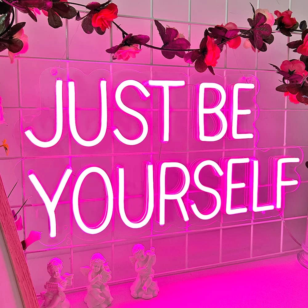 Just be yourself quote neon sign