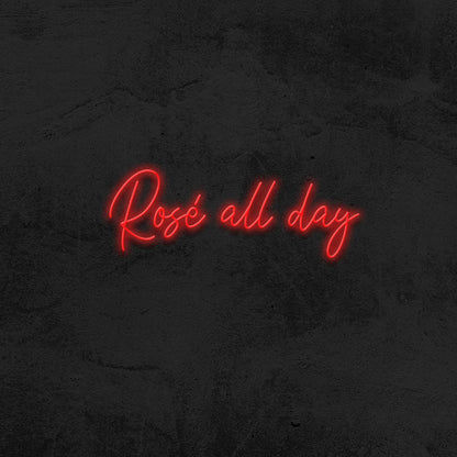 Rosé all day LED Neon Sign