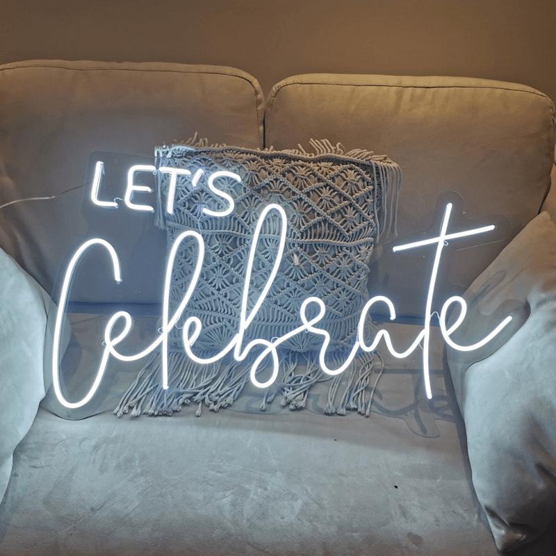 let's celebrate neon sign light | neon party sign | isneon